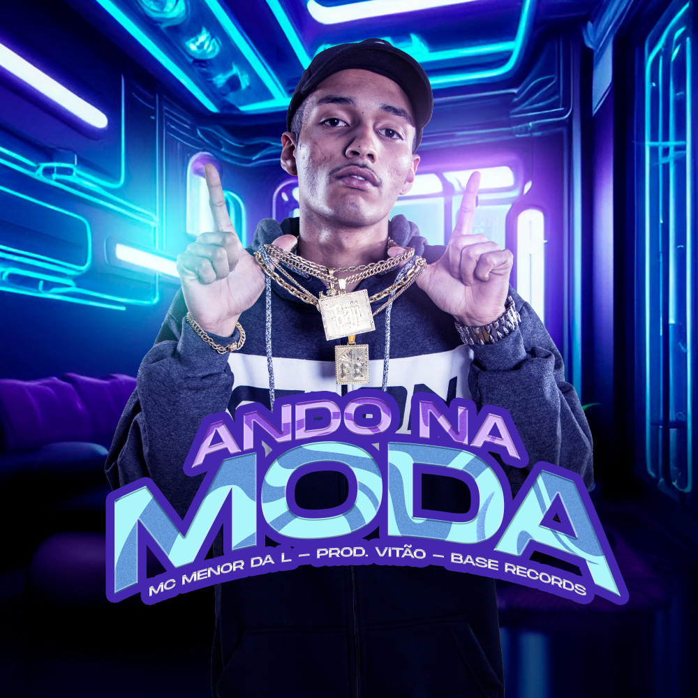 Ando na Moda (Explicit)