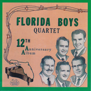 The Florida Boys的專輯Bibletone: The Florida Boys, 12th Anniversary