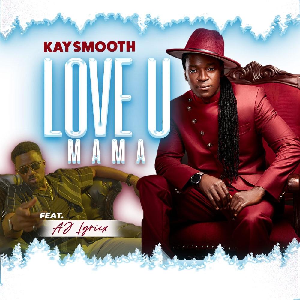 Love U Mama (feat. Ajlyricx)