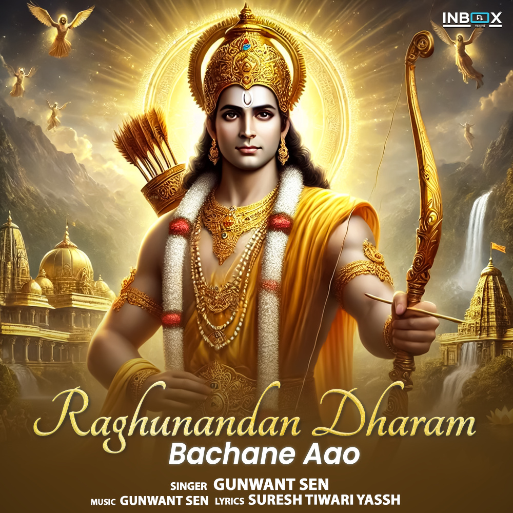 Raghunandan Dharam Bachane Aao