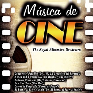 The Royal Alhambra Orchestra的專輯Música de Cine