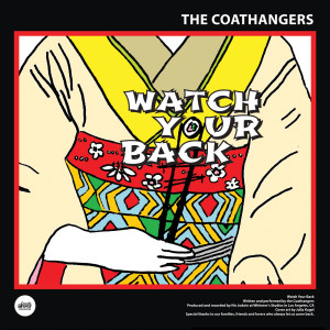 ดาวน์โหลดและฟังเพลง Watch Your Back พร้อมเนื้อเพลงจาก The Coathangers