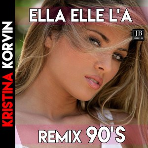 收听Kristina Korvin的Ella Elle L'a歌词歌曲