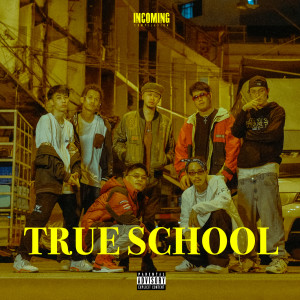 收听KH的True School (Explicit)歌词歌曲
