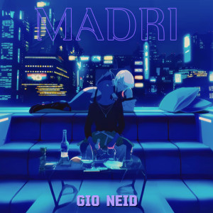 ดาวน์โหลดและฟังเพลง MADRI (Explicit) พร้อมเนื้อเพลงจาก Gio Neid