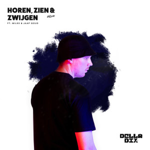 Album Horen Zien & Zwijgen from 
