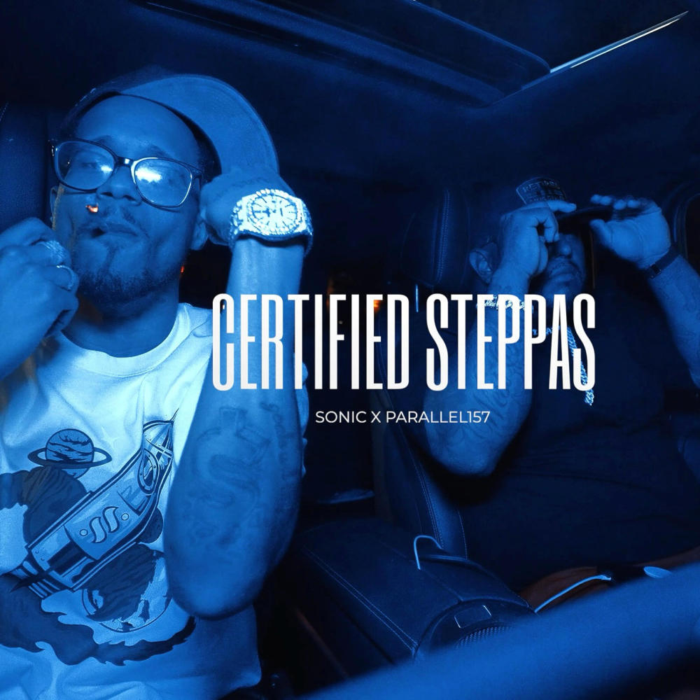 Certified Steppas (feat. Parallel157) (Explicit)