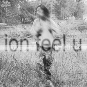 Album Ion Feel U (Explicit) from Lil Kliff