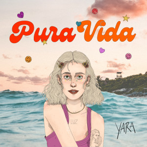 ดาวน์โหลดและฟังเพลง Pura Vida พร้อมเนื้อเพลงจาก Yara