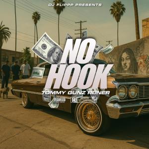 收聽TommyGunz的No Hook (Explicit)歌詞歌曲