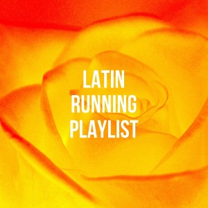 Latin Running Playlist
