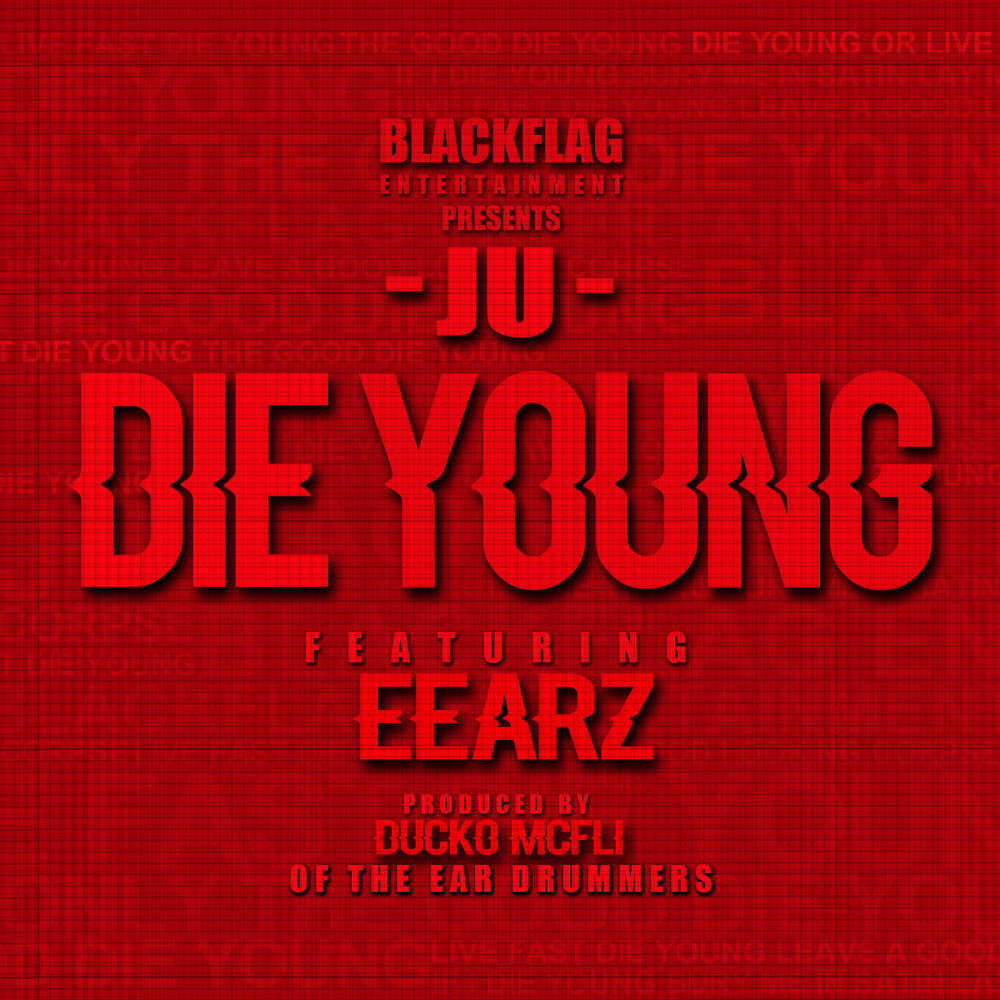 Die Young (feat. Eearz) (Explicit)