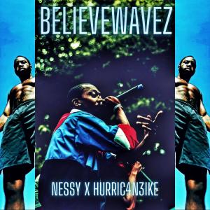 อัลบัม BelieveWavez (feat. Nessy the Rilla) ศิลปิน Nessy the rilla