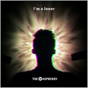 收聽The Raspberry的I'm A Loner (Explicit)歌詞歌曲