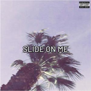 Album Slide On Me (feat. Azjah) (Explicit) from Yelly