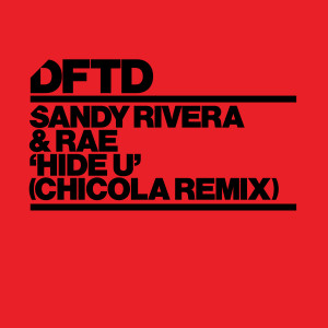 收聽Sandy Rivera的Hide U (Chicola Extended Remix)歌詞歌曲