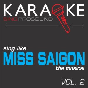 ดาวน์โหลดและฟังเพลง I'd Give My Life for You (In the Style of Miss Saigon) [Karaoke Instrumental Version] (In the Style of Miss Saigon|Karaoke Instrumental Version) พร้อมเนื้อเพลงจาก ProSound Karaoke Band
