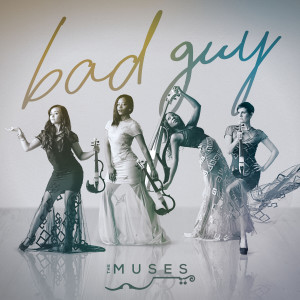 ดาวน์โหลดและฟังเพลง bad guy (Instrumental) พร้อมเนื้อเพลงจาก The Muses