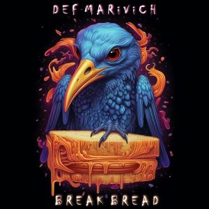 收聽Def Marivich的B R E A K B R E A D (Danny Baltimore Remix)歌詞歌曲