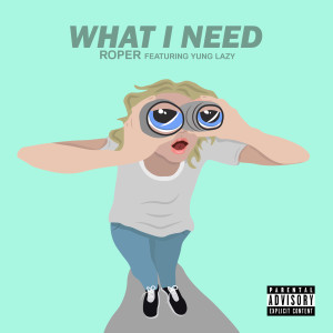 What I Need (Explicit)