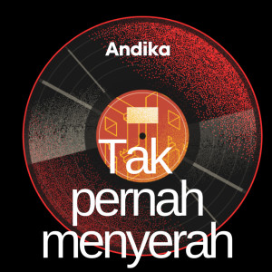 Album Tak pernah menyerah from Andika