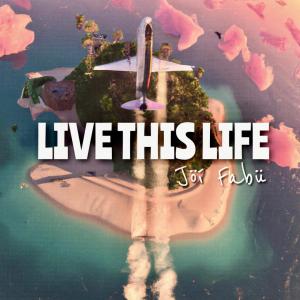 Jöí Fabü的專輯LIVE THIS LIFE (Explicit)
