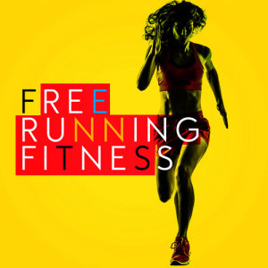 Free Running Workout的專輯Free Running Fitness