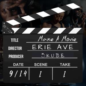 อัลบัม Make A Movie (Explicit) ศิลปิน Erie Ave