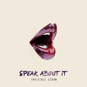 Album Speak About from Invisible Storm