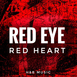 Listen to RED EYE song with lyrics from RED HEART