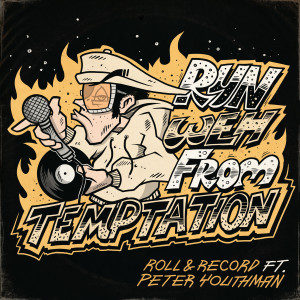 Run Weh from Temptation dari Roll & Record