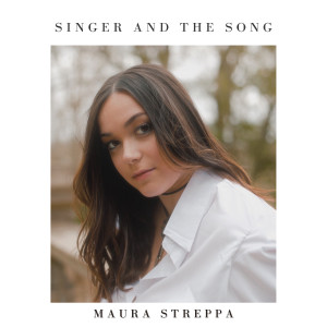 Maura Streppa的專輯Singer and the Song