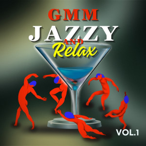 อัลบัม GMM JAZZY AND RELAX VOL.1 ศิลปิน GMM Instrumental
