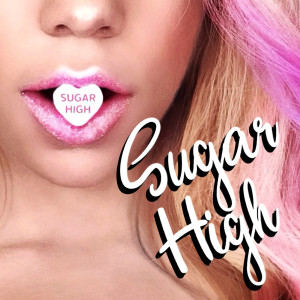 ดาวน์โหลดและฟังเพลง Sugar High พร้อมเนื้อเพลงจาก Mia Ferrari