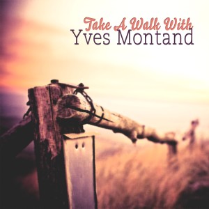 Dengarkan lagu Les Feuilles Mortes nyanyian Yves Montand dengan lirik