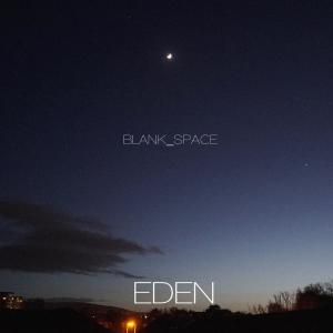 The Eden Project的專輯Blank_Space