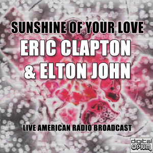 Eric Clapton的專輯Sunshine Of Your Love (Live)
