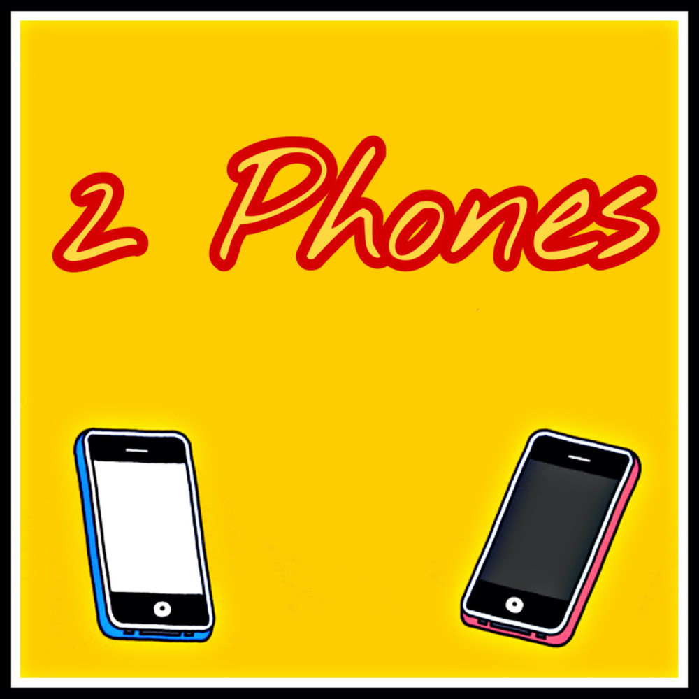 2 Phones (Explicit)