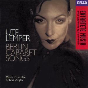 ดาวน์โหลดและฟังเพลง Spoliansky: Das Gesellschaftslied พร้อมเนื้อเพลงจาก Ute Lemper