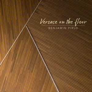 Dengarkan Versace on the Floor lagu dari Benjamin Pirlo dengan lirik