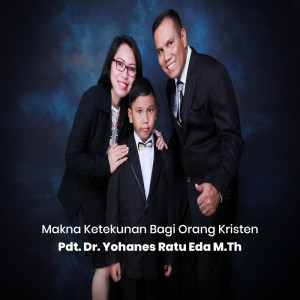 P.D.T. Dr. Yohanes Ratu Eda M.T. H的专辑Makna Ketekunan Bagi Orang Kristen