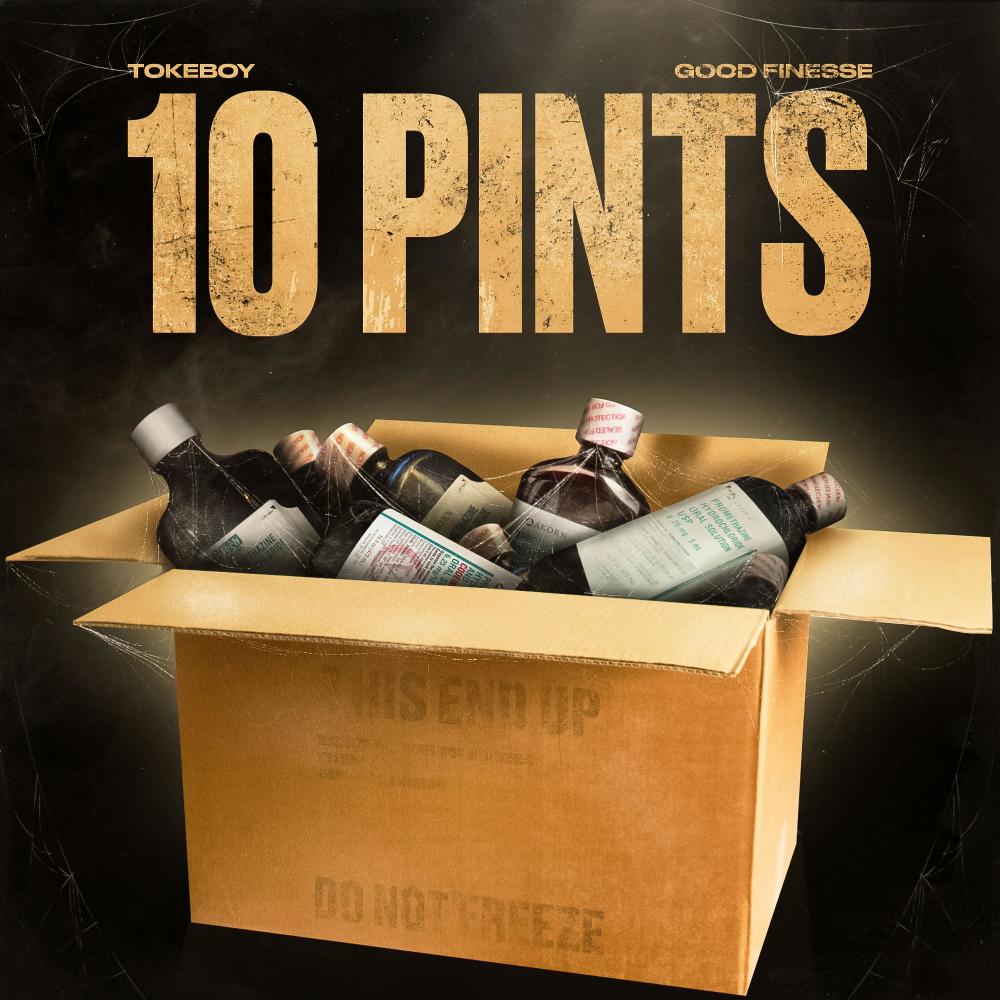 10 Pints (feat. Good Finesse) (Explicit)