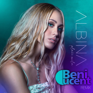 ALBINA的專輯Plači mila (Beni Ducent Remix)