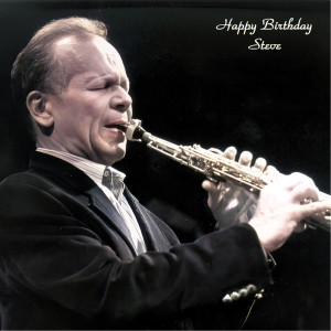 Steve Lacy的專輯Happy Birthday Steve (Remastered Edition)