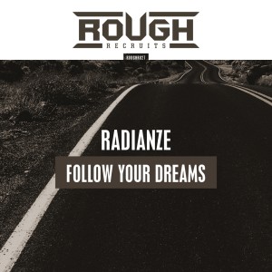 Listen to Follow Your Dreams song with lyrics from Radianze
