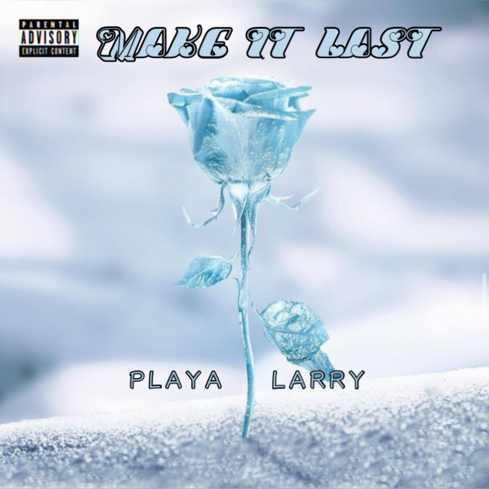 Make It Last (Explicit)