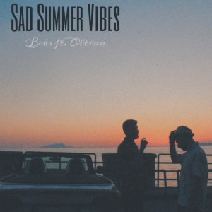 Listen to Sad Summer Vibes song with lyrics from Beks