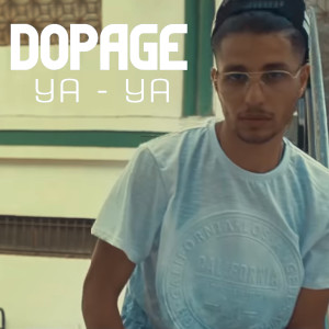 收聽Dopage的Ya Ya歌詞歌曲