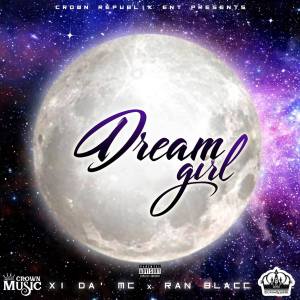 收聽Ran Blacc的Dream Girl歌詞歌曲