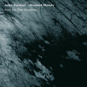 ดาวน์โหลดและฟังเพลง Rain On The Window พร้อมเนื้อเพลงจาก John Surman